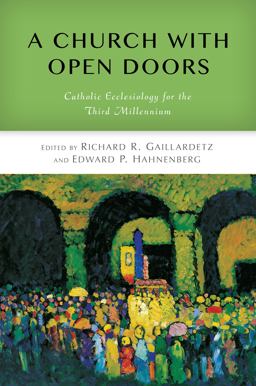A Church With Open Doors: Catholic Ecclesiology for the Third Millennium  9780814683040 Front Cover