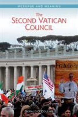 Second Vatican Council Message and Meaning  9780814683118 Front Cover
