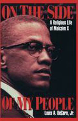 On the Side of My People A Religious Life of Malcolm X  9780814718919 Front Cover