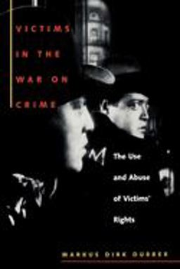 Victims in the War on Crime The Use and Abuse of Victims' Rights  9780814719299 Front Cover
