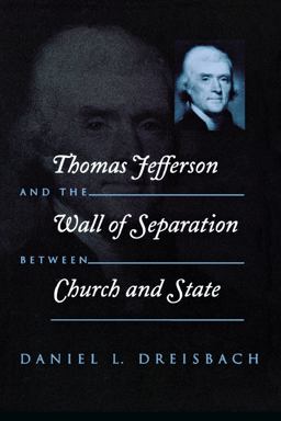 Thomas Jefferson and the Wall of Separation Between Church and State  9780814719367 Front Cover