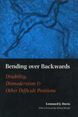 Bending over Backwards Essays on Disability and the Body  9780814719503 Front Cover