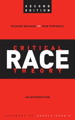 Critical Race Theory, Second Edition An Introduction, Second Edition 2nd 9780814721353 Front Cover