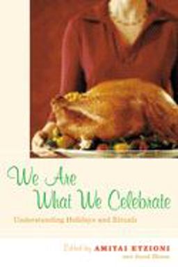 We Are What We Celebrate Understanding Holidays and Rituals  9780814722275 Front Cover