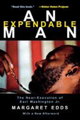 Expendable Man The near-Execution of Earl Washington, Jr  9780814722398 Front Cover