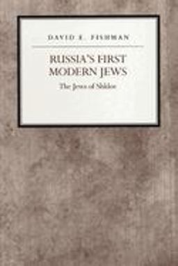 Russia's First Modern Jews The Jews of Shklov  9780814726600 Front Cover