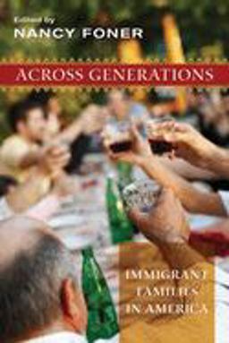 Across Generations Immigrant Families in America  9780814727713 Front Cover