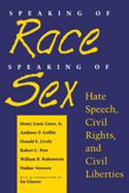 Speaking of Race, Speaking of Sex Hate Speech, Civil Rights, and Civil Liberties  9780814730904 Front Cover