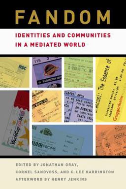Fandom Identities and Communities in a Mediated World  9780814731826 Front Cover