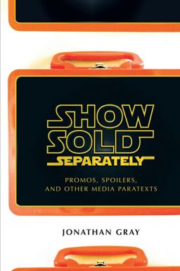 Show Sold Separately Promos, Spoilers, and Other Media Paratexts  9780814731956 Front Cover