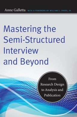 Mastering the Semi-Structured Interview and Beyond From Research Design to Analysis and Publication  9780814732946 Front Cover
