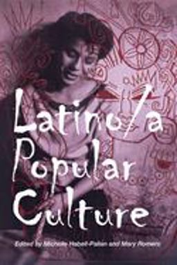 Latino/a Popular Culture  9780814736258 Front Cover