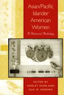 Asian/Pacific Islander American Women A Historical Anthology  9780814736333 Front Cover