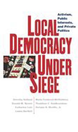 Local Democracy under Siege