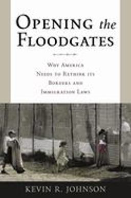 Opening the Floodgates Why America Needs to Rethink Its Borders and Immigration Laws  9780814742860 Front Cover