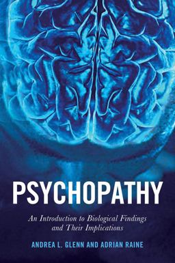 Psychopathy An Introduction to Biological Findings and Their Implications  9780814745441 Front Cover