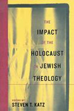Impact of the Holocaust on Jewish Theology  9780814748060 Front Cover