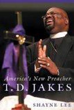 T. D. Jakes America's New Preacher  9780814752050 Front Cover
