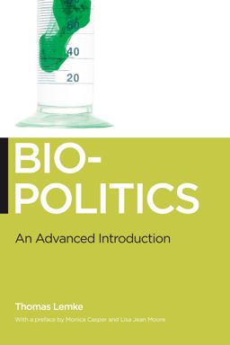 Biopolitics An Advanced Introduction  9780814752425 Front Cover