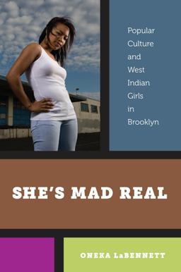 She's Mad Real Popular Culture and West Indian Girls in Brooklyn  9780814752487 Front Cover