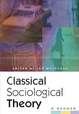 Classical Sociological Theory A Reader  9780814755747 Front Cover