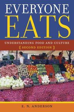 Everyone Eats Understanding Food and Culture 2nd 9780814760062 Front Cover