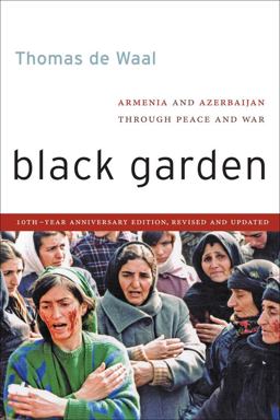 Black Garden Armenia and Azerbaijan Through Peace and War 10th 9780814760321 Front Cover