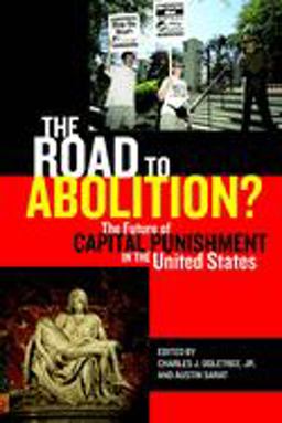 Road to Abolition? The Future of Capital Punishment in the United States  9780814762189 Front Cover