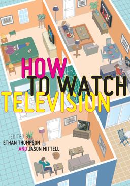 How to Watch Television  9780814763988 Front Cover