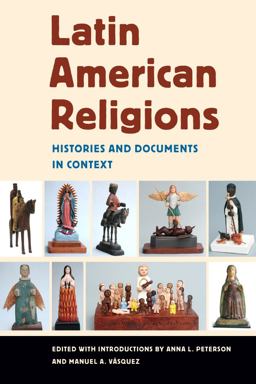 Latin American Religions Histories and Documents in Context  9780814767320 Front Cover