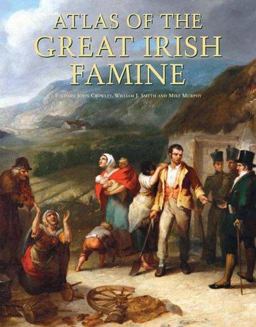 Atlas of the Great Irish Famine  9780814771488 Front Cover