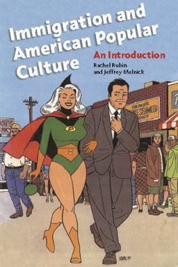 Immigration and American Popular Culture An Introduction  9780814775523 Front Cover