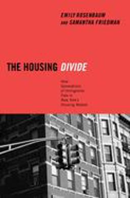 Housing Divide How Generations of Immigrants Fare in New York's Housing Market  9780814775905 Front Cover