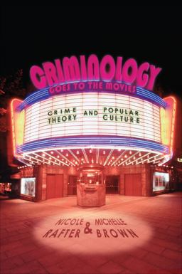 Criminology Goes to the Movies Criminology Goes to the Movies