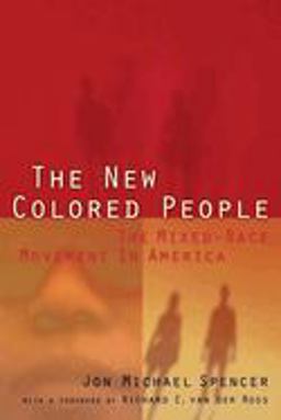 New Colored People The Mixed-Race Movement in America  9780814780725 Front Cover