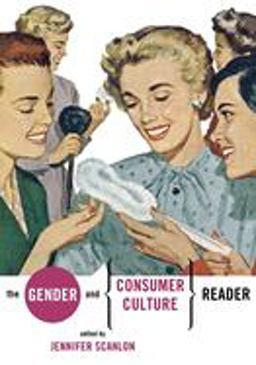 Gender and Consumer Culture Reader  9780814781326 Front Cover