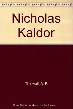 Nicholas Kaldor Nicholas Kaldor