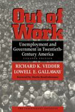 Out of Work Unemployment and Government in Twentieth-Century America  9780814787922 Front Cover