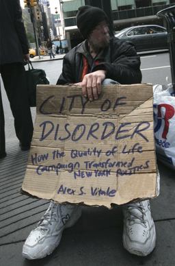 City of Disorder How the Quality of Life Campaign Transformed New York Politics  9780814788189 Front Cover