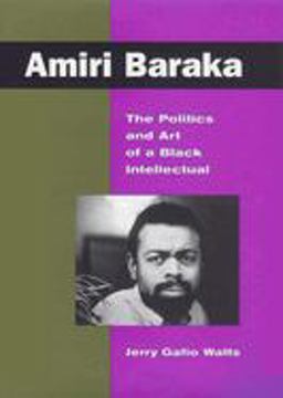 Amiri Baraka The Politics and Art of a Black Intellectual  9780814793732 Front Cover