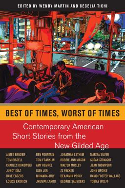 Best of Times, Worst of Times Contemporary American Short Stories from the New Gilded Age  9780814796283 Front Cover