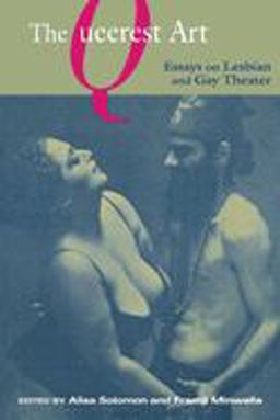 Queerest Art Essays on Lesbian and Gay Theater  9780814798119 Front Cover