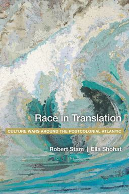 Race in Translation Culture Wars Around the Postcolonial Atlantic  9780814798386 Front Cover