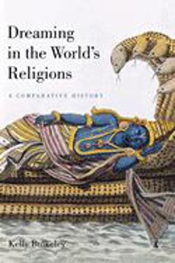 Dreaming in the World's Religions A Comparative History  9780814799574 Front Cover