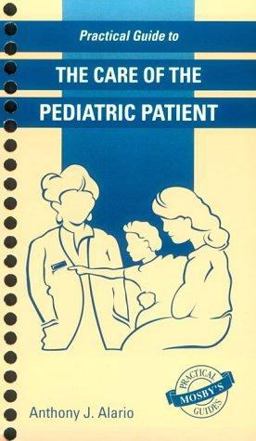 Care of the Pediatric Patient  9780815101505 Front Cover