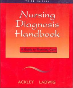 Nursing Diagnosis Handbook A Guide to Planning Care 3rd 9780815109129 Front Cover