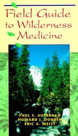 Field Guide to Wilderness Medicine  9780815109266 Front Cover
