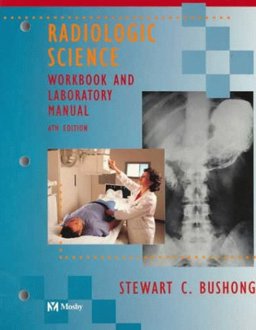 Radiologic Science for Technologists Radiologic Science for Technologists