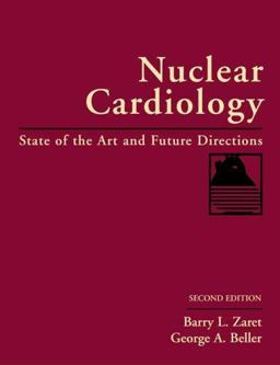 Nuclear Cardiology State of the Art and Future Directions 2nd 9780815117407 Front Cover