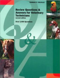 Review Questions and Answers for Veterinary Technicians Review Questions and Answers for Veterinary Technicians